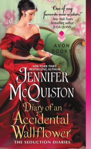 Title: Diary of an Accidental Wallflower: The Seduction Diaries, Author: Jennifer McQuiston