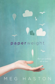 Title: Paperweight, Author: Meg Haston