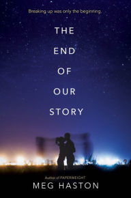 Title: The End of Our Story, Author: Meg Haston