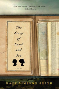 Title: The Story of Land and Sea, Author: Katy Simpson Smith