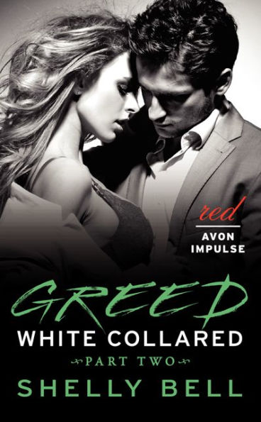 White Collared Part Two: Greed