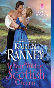 Title: In Your Wildest Scottish Dreams, Author: Karen Ranney
