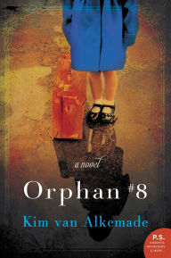 Title: Orphan #8, Author: Kim van Alkemade