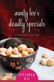 Title: Aunty Lee's Deadly Specials, Author: Ovidia Yu