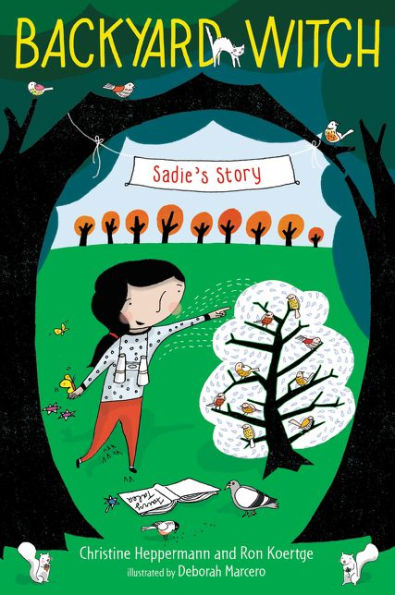 Sadie's Story (Backyard Witch Series #1)