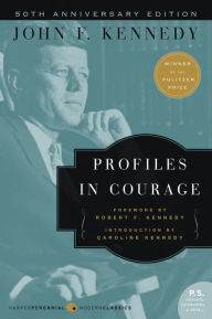 Title: Profiles in Courage: Deluxe Modern Classic, Author: John F Kennedy