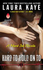 Hard to Hold On To: A Hard Ink Novella