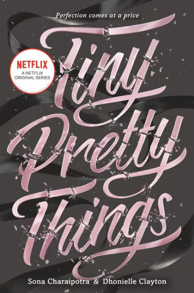 Tiny Pretty Things (Tiny Pretty Things Series #1)