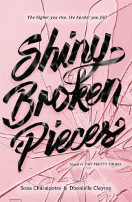 Title: Shiny Broken Pieces (Tiny Pretty Things Series #2), Author: Sona Charaipotra