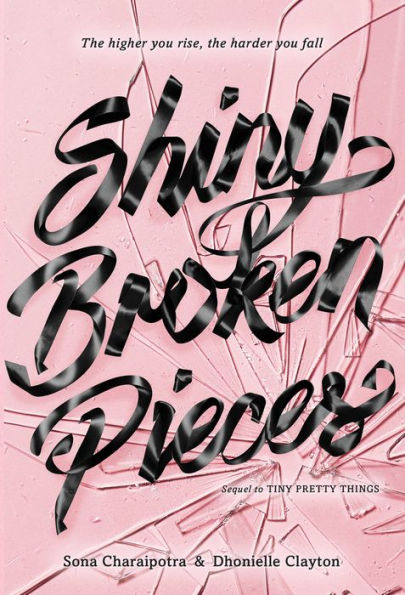 Shiny Broken Pieces (Tiny Pretty Things Series #2)