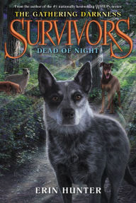 Title: Dead of Night (Survivors: The Gathering Darkness Series #2), Author: Erin Hunter