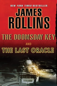 Title: The Last Oracle and The Doomsday Key: A Sigma Force Bundle, Author: James Rollins