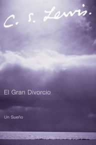 Title: El Gran Divorcio: Un Sueno, Author: C. S. Lewis