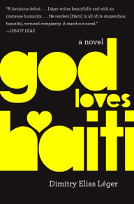 Title: God Loves Haiti, Author: Dimitry Elias Léger