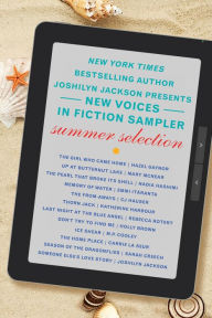 Title: The New Voices in Fiction Sampler: Summer Selection, Author: Joshilyn Jackson