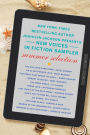 The New Voices in Fiction Sampler: Summer Selection