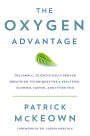 The Oxygen Advantage: Simple, Scientifically Proven Breathing Techniques to Help You Become Healthier, Slimmer, Faster, and Fitter