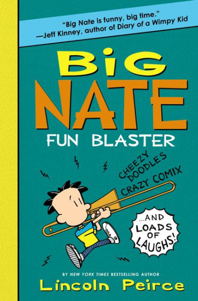 Big Nate: Fun Blaster: Cheezy Doodles, Crazy Comix, and Loads of Laughs!