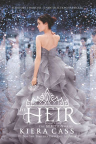 Title: The Heir (Selection Series #4), Author: Kiera Cass