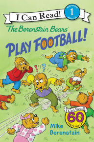 Title: The Berenstain Bears Play Football!, Author: Mike Berenstain