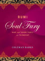 Rumi: Soul Fury: Rumi and Shams Tabriz on Friendship