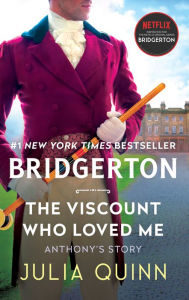Title: The Viscount Who Loved Me (Bridgerton Series #2) (With 2nd Epilogue), Author: Julia Quinn