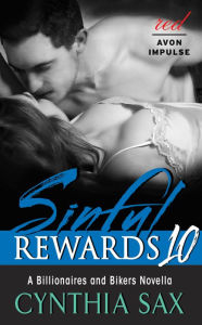 Title: Sinful Rewards 10 (Billionaires and Bikers Series #10), Author: Cynthia Sax