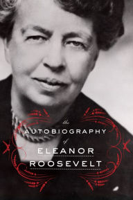 Title: The Autobiography of Eleanor Roosevelt, Author: Eleanor Roosevelt