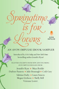 Title: Springtime is for Lovers: An Avon Impulse eBook Sampler, Author: Jennifer Ryan