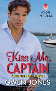 Title: Kiss Me, Captain, Author: Gwen Jones