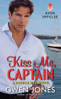 Kiss Me, Captain: A French Kiss Novel