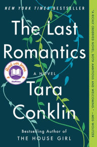 Title: The Last Romantics (A Read with Jenna Pick), Author: Tara Conklin