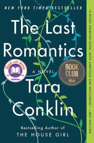 Title: The Last Romantics, Author: Tara Conklin