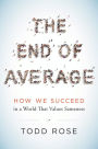 The End of Average: How We Succeed in a World That Values Sameness