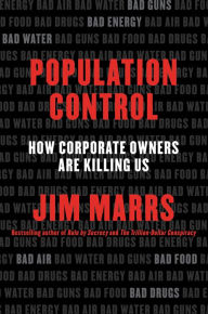 Title: Population Control: How Corporate Owners Are Killing Us, Author: Jim Marrs