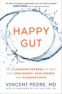 Happy Gut: The Cleansing Program to Help You Lose Weight, Gain Energy, and Eliminate Pain