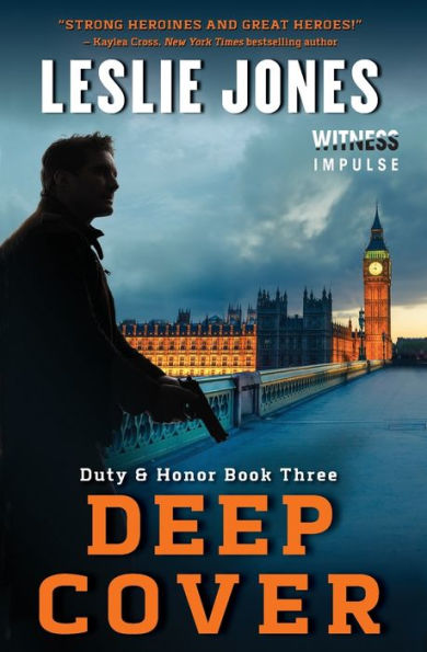 Deep Cover: Duty & Honor Book Three