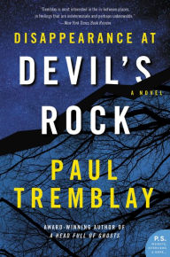 Title: Disappearance at Devil's Rock, Author: Paul Tremblay