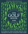 The Golf Book: Twenty Years of the Players, Shots, and Moments That Changed the Game