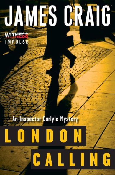 London Calling: An Inspector Carlyle Mystery