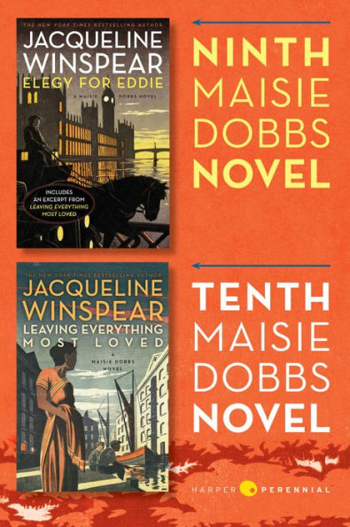 Maisie Dobbs Bundle #4: Elegy for Eddie and Leaving Everything Most Loved: Books 9 and 10 in the New York Times Bestselling Series