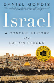Title: Israel: A Concise History of a Nation Reborn, Author: Daniel Gordis