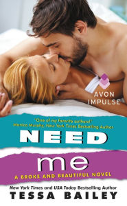 Need Me: A Broke and Beautiful Novel