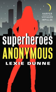 Title: Superheroes Anonymous, Author: Lexie Dunne