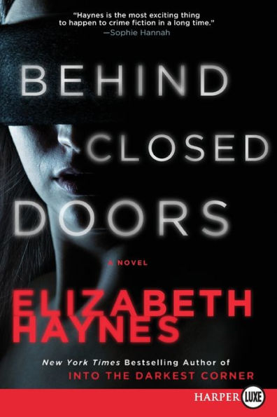 Behind Closed Doors: A Novel