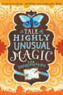 A Tale of Highly Unusual Magic