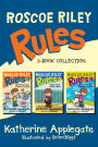 Roscoe Riley Rules 3-Book Collection: Never Glue Your Friends to Chairs, Never Swipe a Bully's Bear, Don't Swap Your Sweater for a Dog