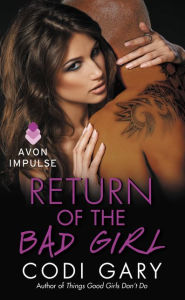 Title: Return of the Bad Girl, Author: Codi Gary