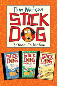 Title: Stick Dog 3-Book Collection: Stick Dog, Stick Dog Wants a Hot Dog, Stick Dog Chases a Pizza, Author: Tom Watson