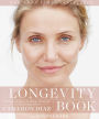 The Longevity Book: The Science of Aging, the Biology of Strength, and the Privilege of Time